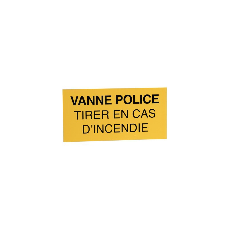 Étiquette rigide vanne police tirer en cas d'incendie- DIFF - 907037
